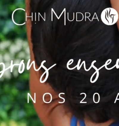 Chin Mudra fête ses 20 ans ! Chin Mudra