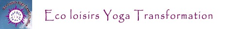 Eco Loisirs Yoga Transformation Eco Loisirs Yoga Transformation