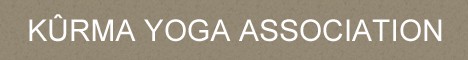 Kûrma Yoga Association Kûrma Yoga Association