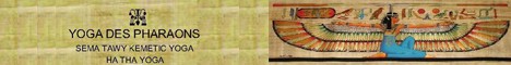 Yoga des Pharaons, Sema Tawy Kemetic, Hatha yoga Yoga des Pharaons, Sema Tawy Kemetic, Hatha yoga