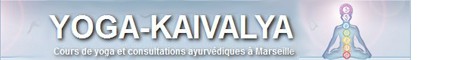 Association Kaivalya-Yoga et Ayurveda à Marseille Association Kaivalya-Yoga et Ayurveda à Marseille