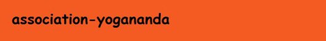Association Yogananda Association Yogananda