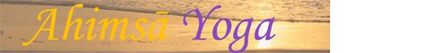 Ahimsa yoga Ahimsa yoga