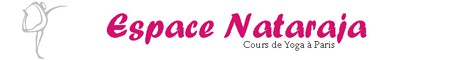 Espace Nataraja - Cours de Yoga à Paris Espace Nataraja - Cours de Yoga à Paris