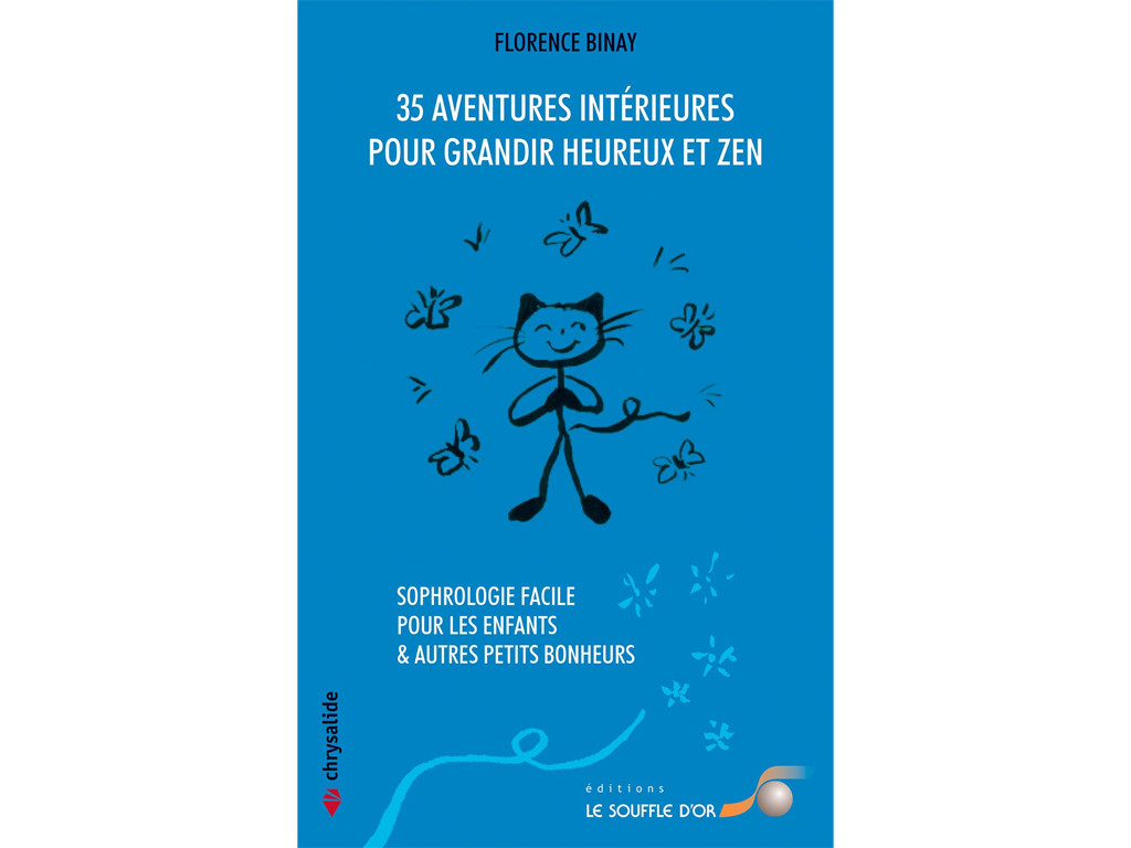 35 Aventuras en el interior para crecer feliz y zen Florence Binay