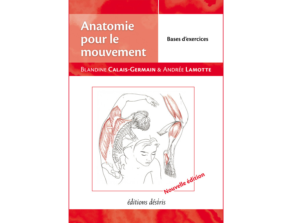 Anatomy for Movement - Exercise bases Blandine Calais-Germain