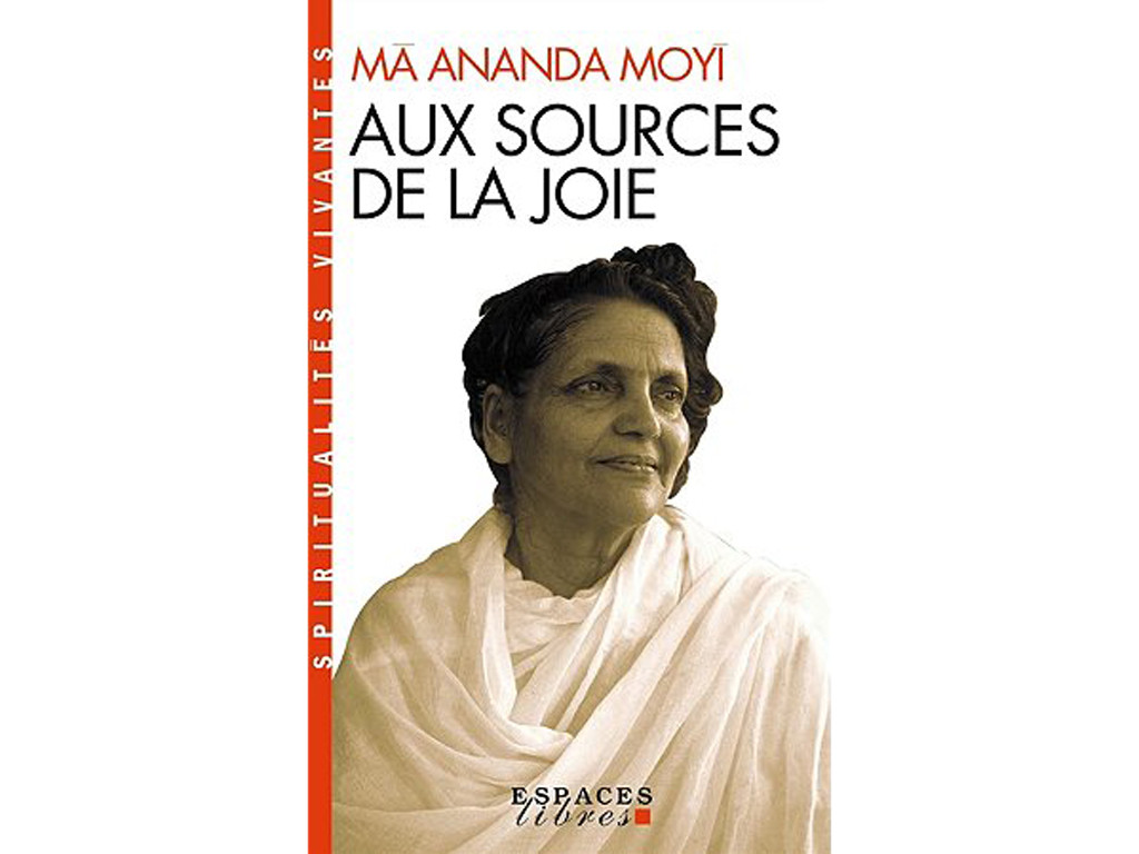 A las Fuentes de la Alegría Ma Ananda Moyi