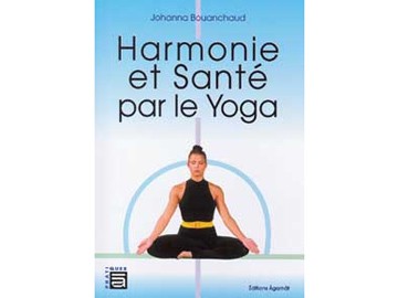 Harmonie et santé par le yoga J. Bouanchaud