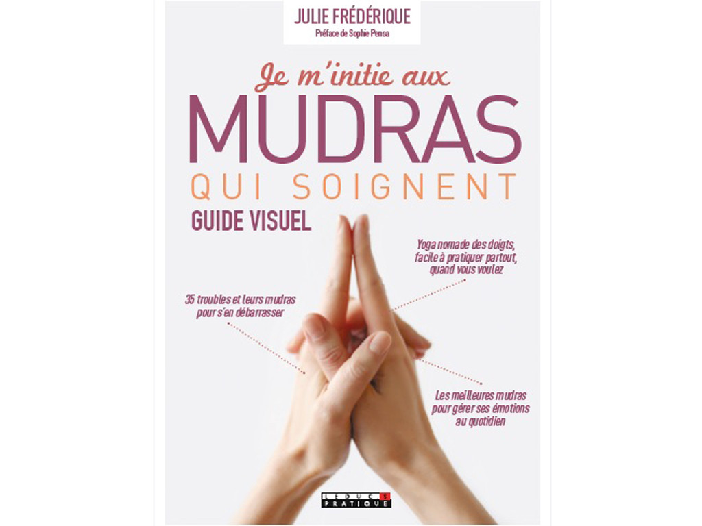 Initiating myself to the Mudras that Heal Julie Frédérique