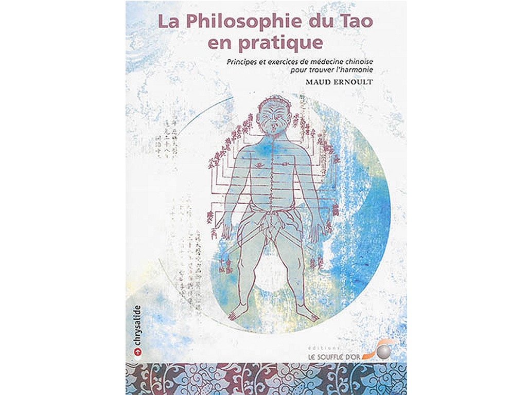 La Philosophie du Tao en Pratique Maud Ernoult