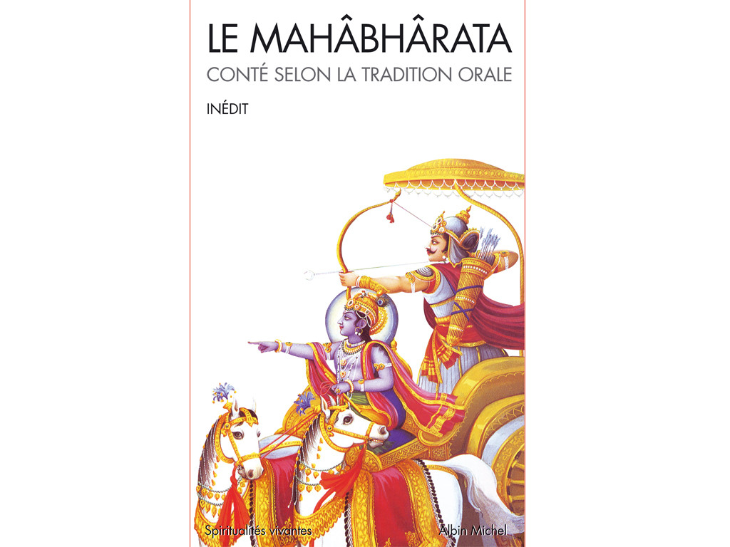 The Mahâbhârata - Told in the Oral Tradition Serge Demetrian
