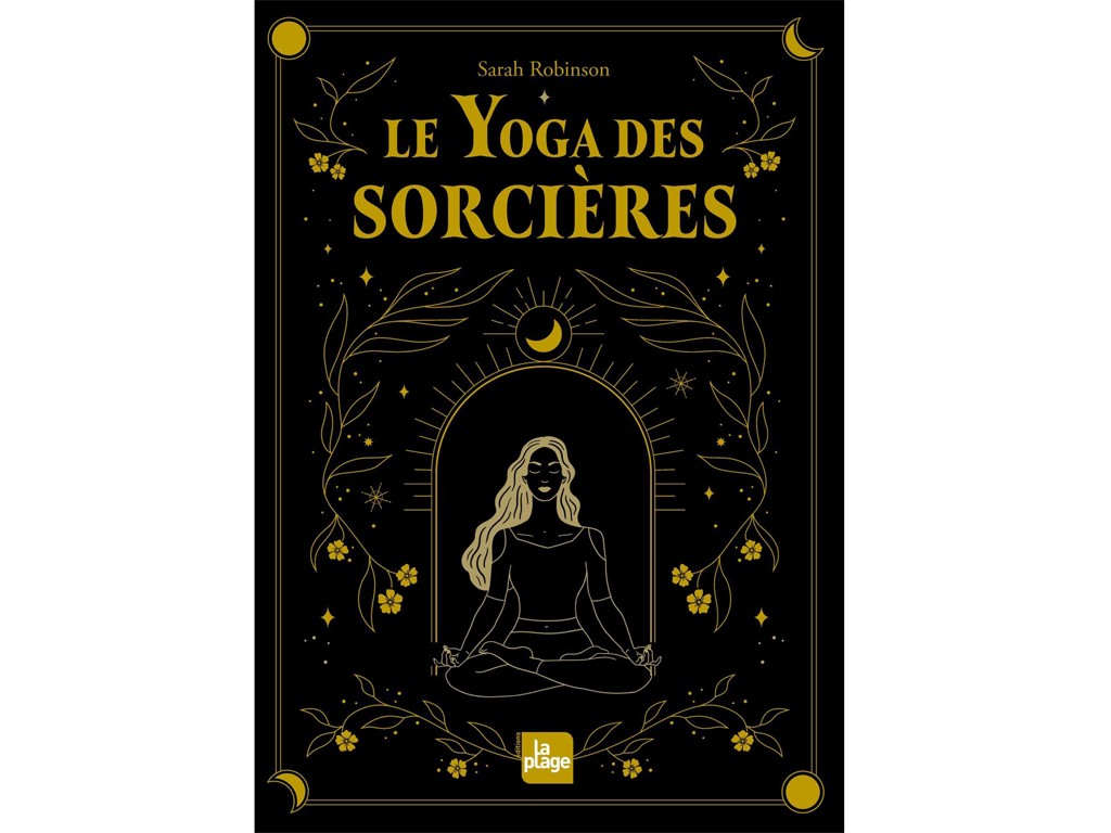 Le yoga des Sorcières (nouvelle édition) Sarah Robinson