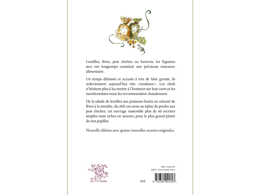 Legumes secs et legumineuses, je vous aime... Béatrice Vigot-Lagardré / Préface d'Anne Hudson