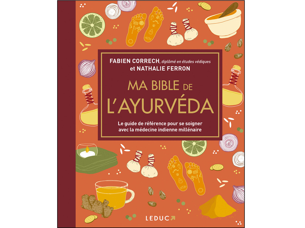 My Ayurveda Bible - Deluxe Edition Nathalie Ferron, Fabien Correch