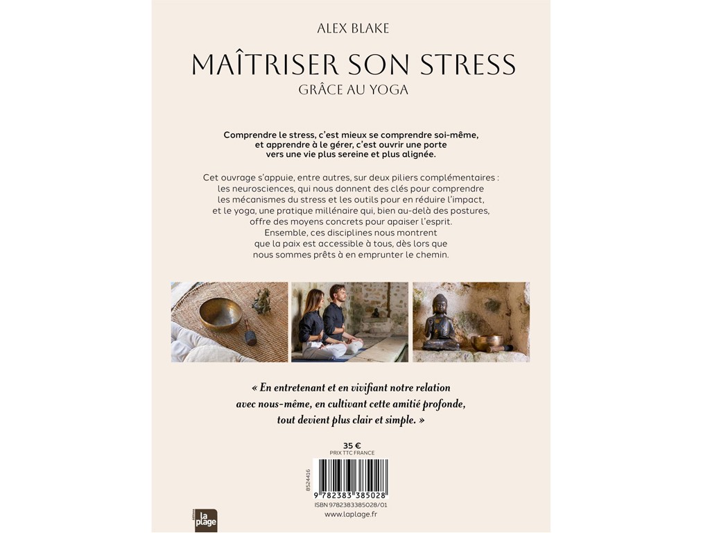Maitriser son Stress Grâce au Yoga Alex Blake