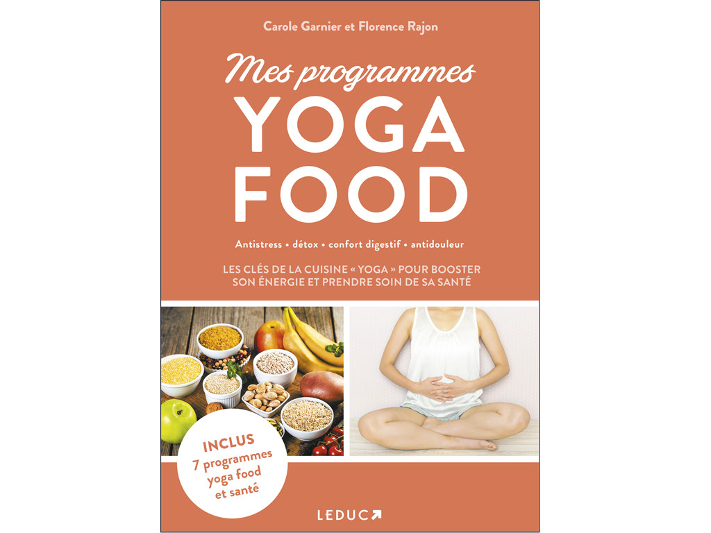 Mes Programmes Yoga Food Carole Garnier et Florence Rajon