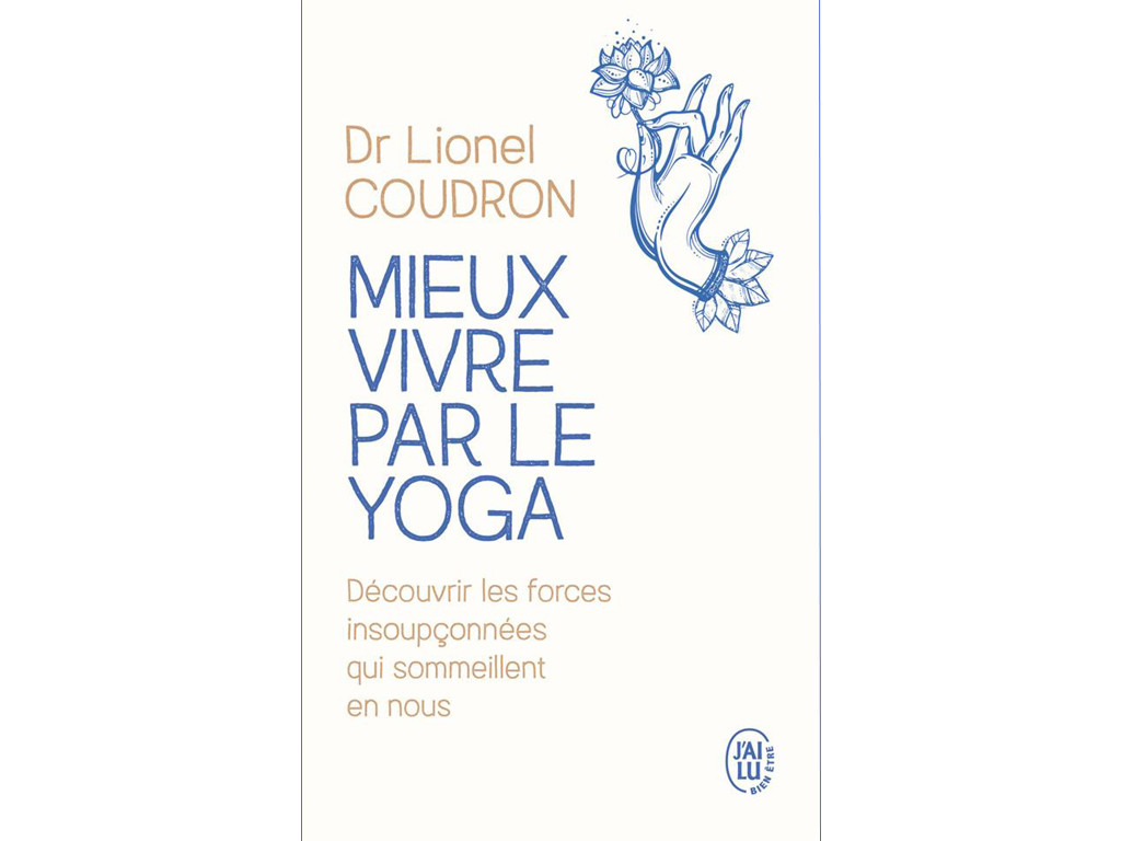 Better Living by Yoga Dr Lionel Coudron
