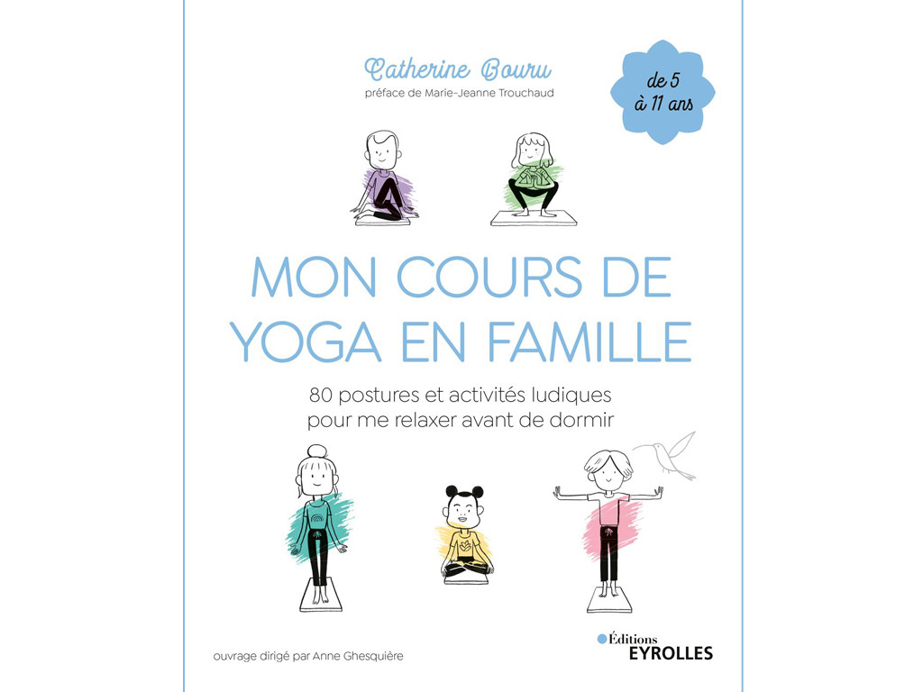 Mein Familien-Yoga-Kurs Catherine Bouru