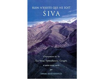Rien n'existe qui ne soit Siva Muktananda