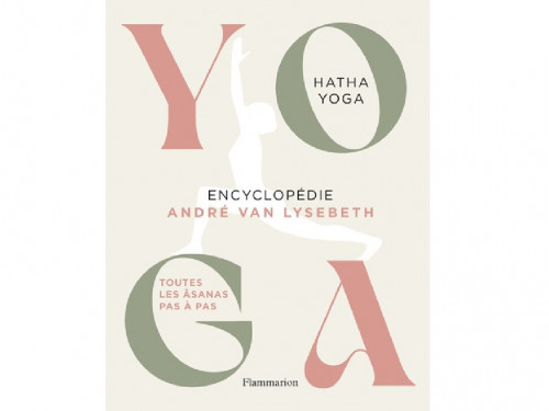 Encyclopedie Hatha Yoga André Van Lysebeth