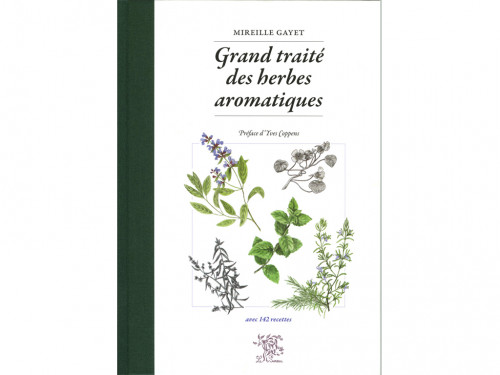 Grand Traité des herbes aromatiques Mireille Gayet