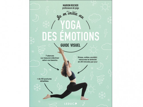 Je m'initie au Yoga des Émotions - Guide Visuel Marion Rocher