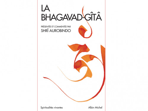 La Bhagavad-Gîtâ Shri Aurobindo