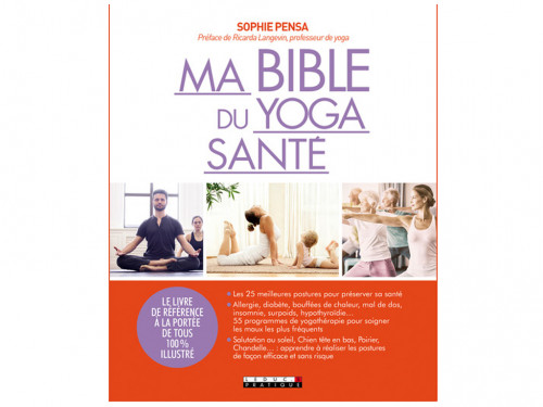 Ma Bible du Yoga Santé Sophie Pensa, Ricarda Langevin