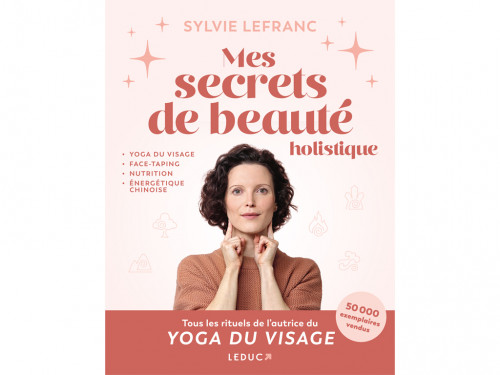 Mes Secrets de Beauté Holistique Sylvie Lefranc