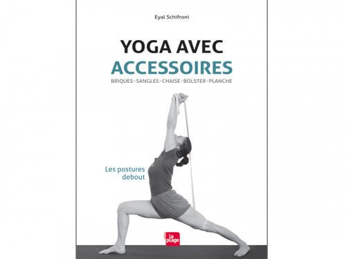 Article de Yoga Yoga Avec Accessoires Les Postures Debout