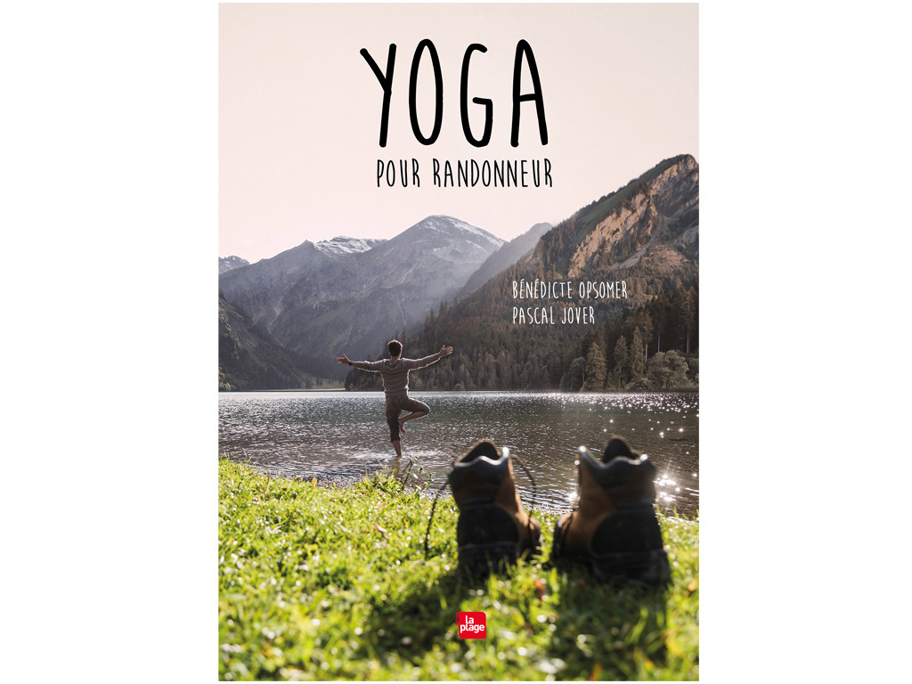 Yoga pour Randonneur Bénédicte Opsomer - Pascal Jover