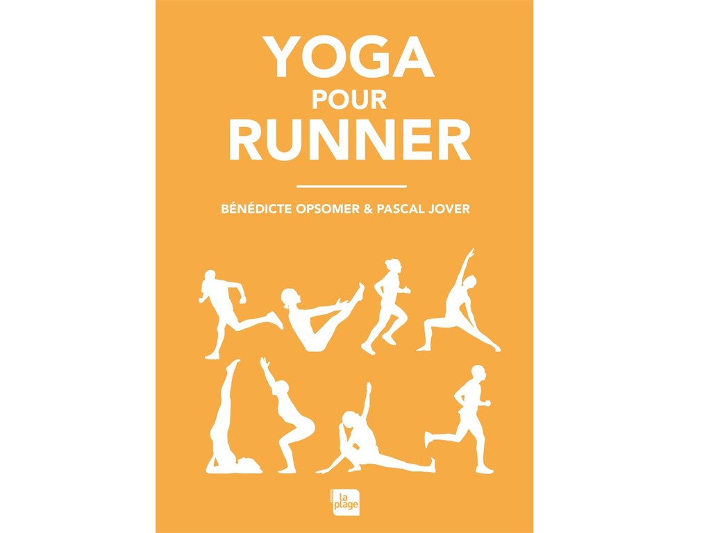 Yoga pour Runner Bénédicte Opsomer et Pascal Jover
